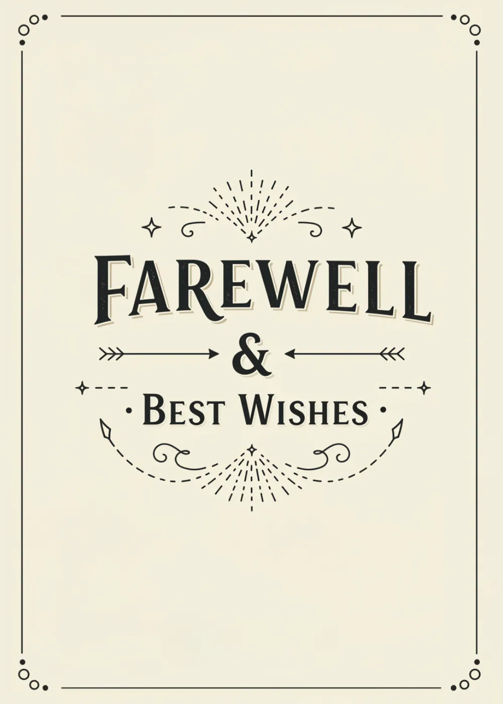A clean, minimalist design with black text on a white background saying Farewell & Best Wishes.
