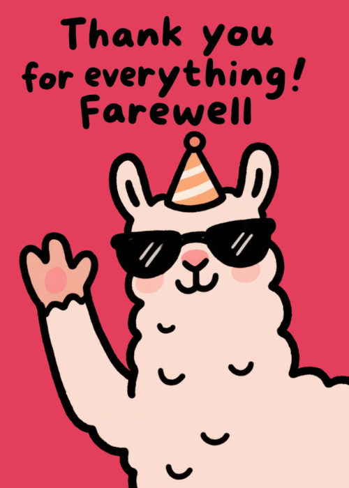 Funny illustrated farewell card with a cute white llama wearing sunglasses and a party hat waving goodbye on a vibrant coral-pink background; text reads Thank you for everything Farewell