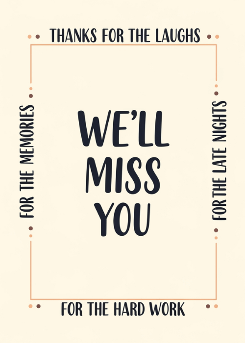 Minimalist typographic farewell card with bold We'll Miss You text surrounded by thanks for memories laughs and hard work