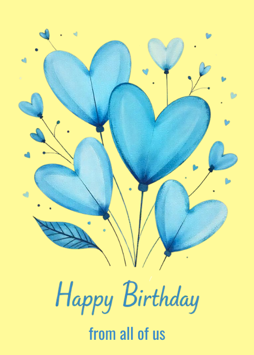 Watercolor blue heart-shaped balloons with thin strings floating upward on a soft yellow background with text Happy Birthday from all of us