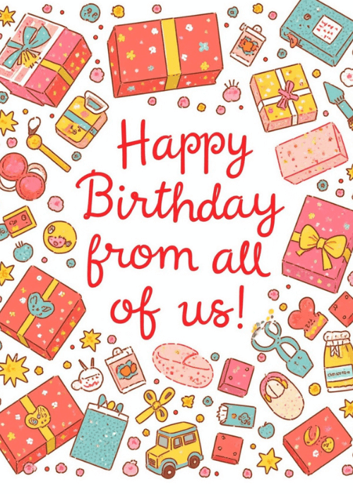 White birthday card with scattered illustrated gifts and toys and 'Happy Birthday from all of us!' text