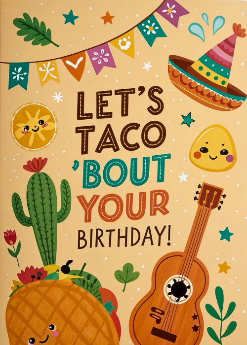 Birthday card on warm yellow background with kawaii illustrated taco cactus pineapple sombrero guitar chilli pepper and sun with colorful triangle bunting and bold Let's Taco Bout Your Birthday text