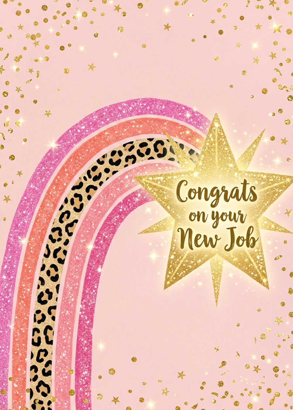Glittery pink and leopard print rainbow arcing into a gold star for a new job congratulations