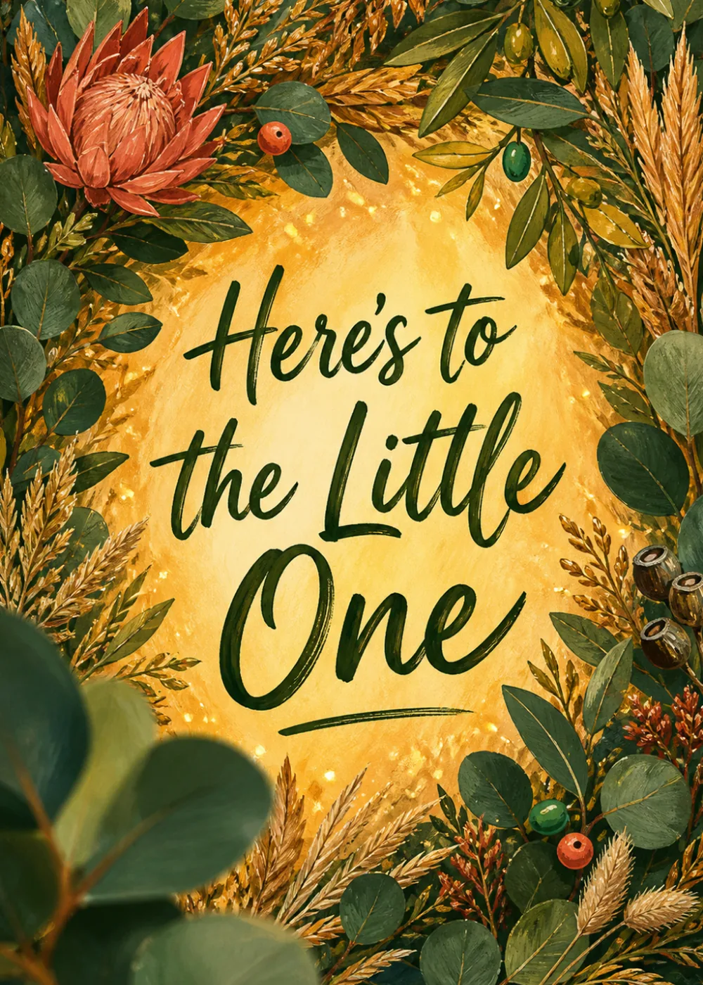 Golden wreath of protea flowers, olive branches, and wheat framing 'Here's to the Little One'