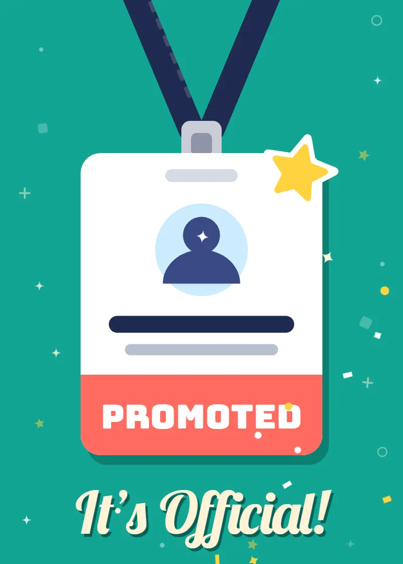 Animated ID badge on a navy lanyard stamped PROMOTED with a gold star on teal above It's Official Animated ID badge on a navy lanyard stamped PROMOTED with a gold star on teal above It's Official