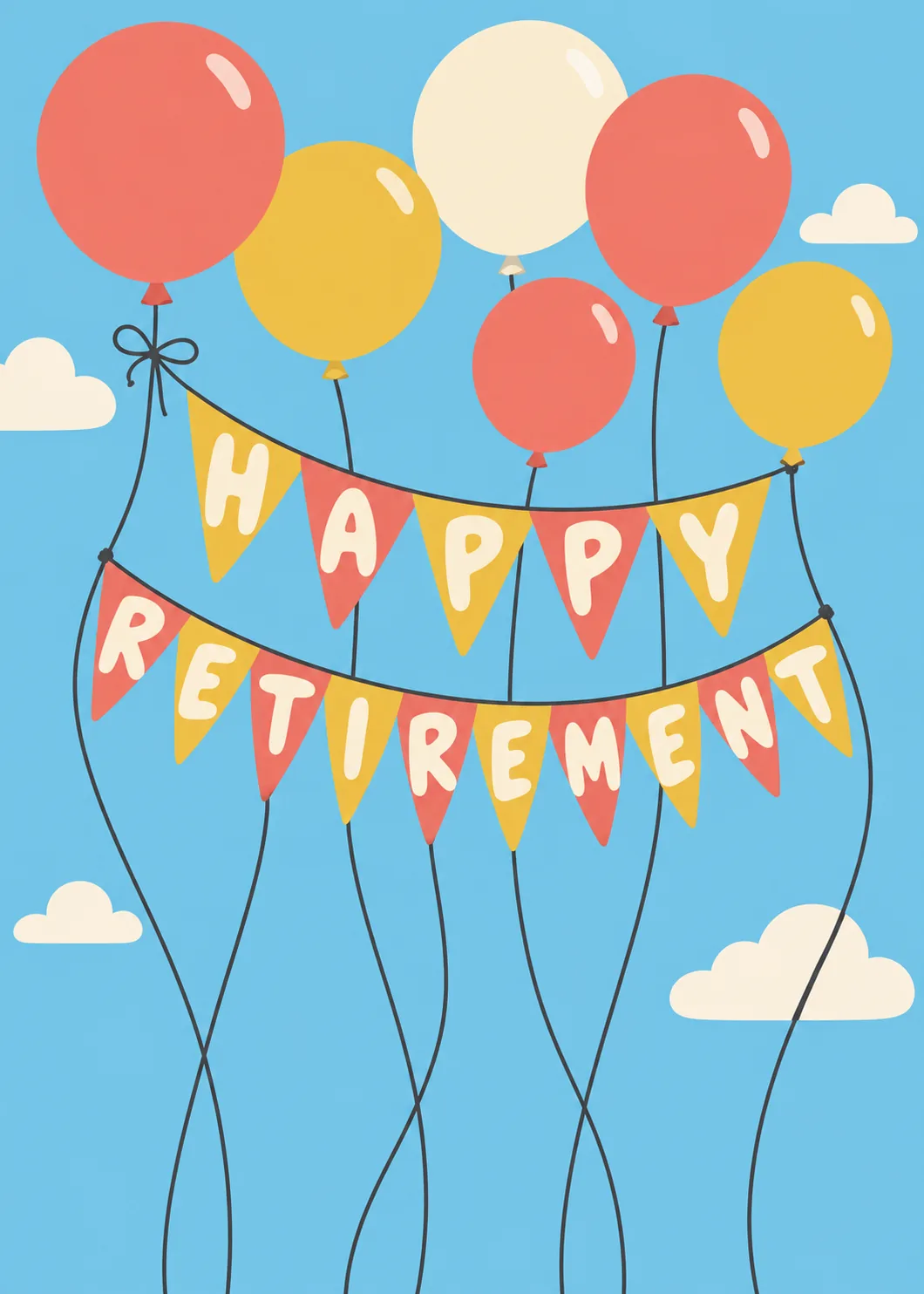 Happy Retirement card with coral, yellow and cream balloons and bunting banner on a bright blue sky with clouds Happy Retirement card with coral, yellow and cream balloons and bunting banner on a bright blue sky with clouds