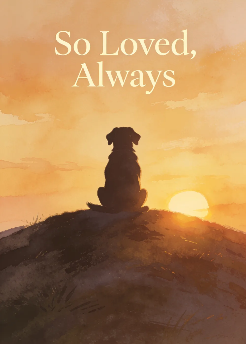 Dog silhouette at sunset on a So Loved Always pet memorial card