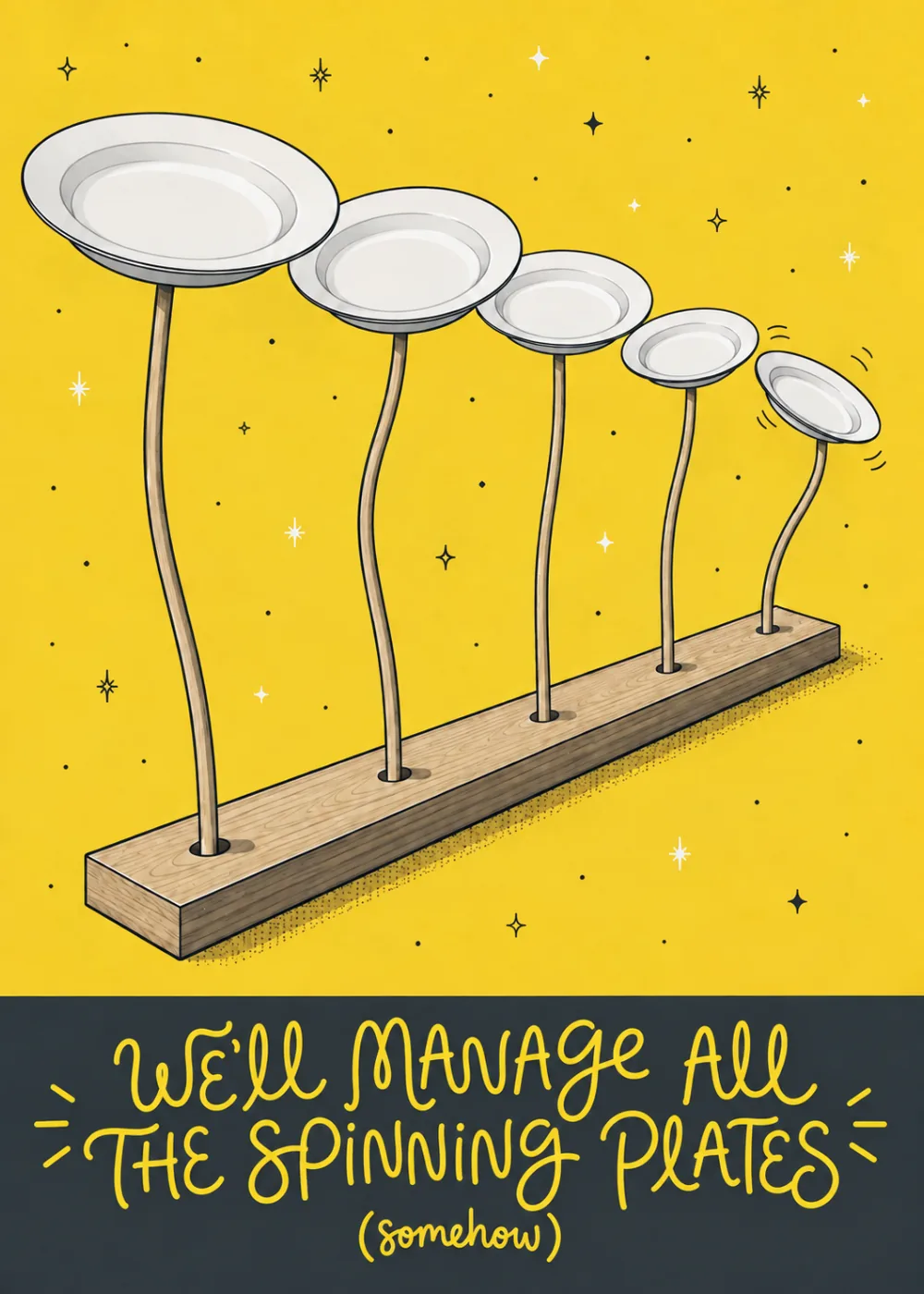 Five wobbling plates balanced on bending stands over a bright yellow background with playful text