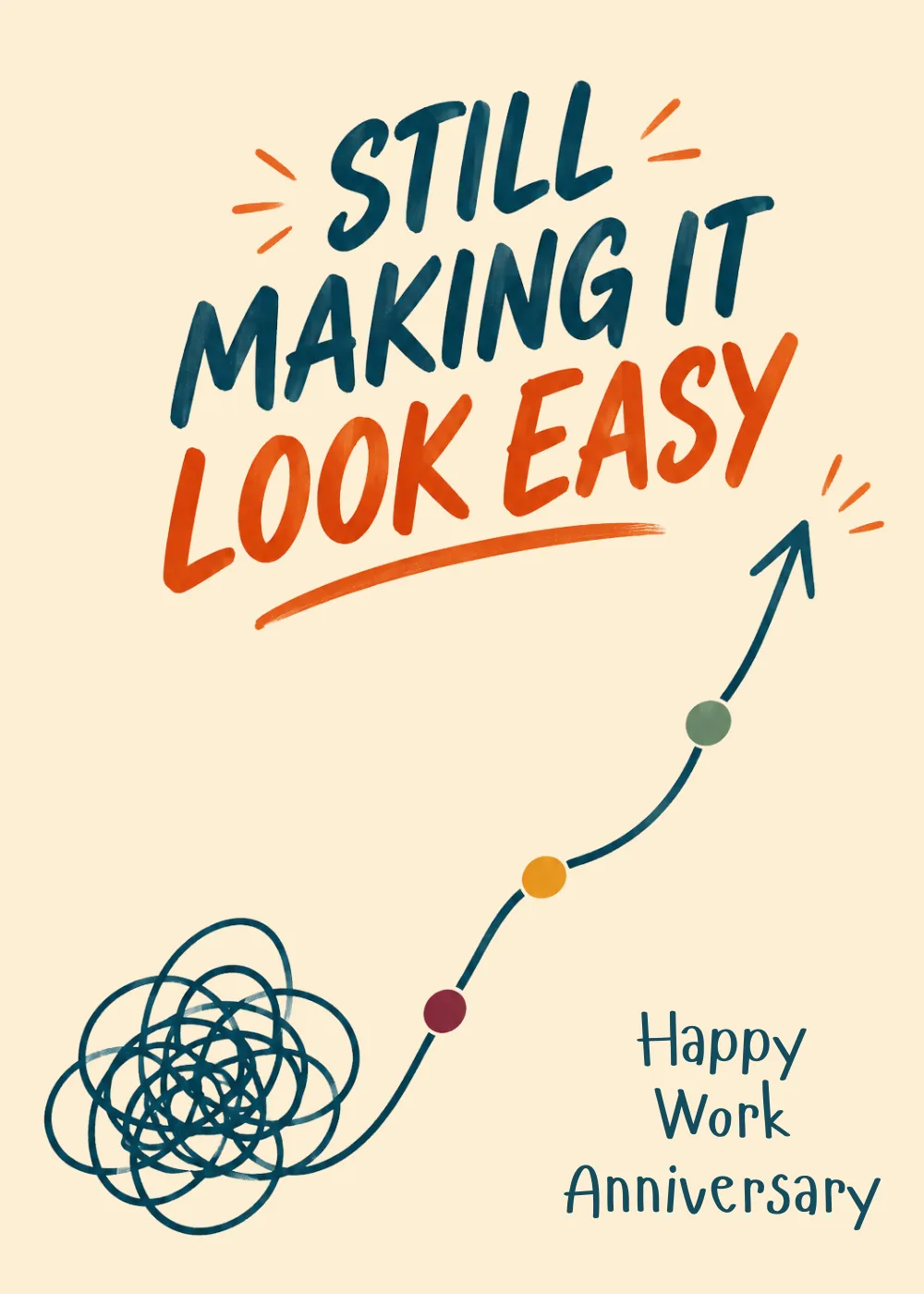 Cream work anniversary card with a tangled scribble turning into an upward line, text Still making it look easy Cream work anniversary card with a tangled scribble turning into an upward line, text Still making it look easy