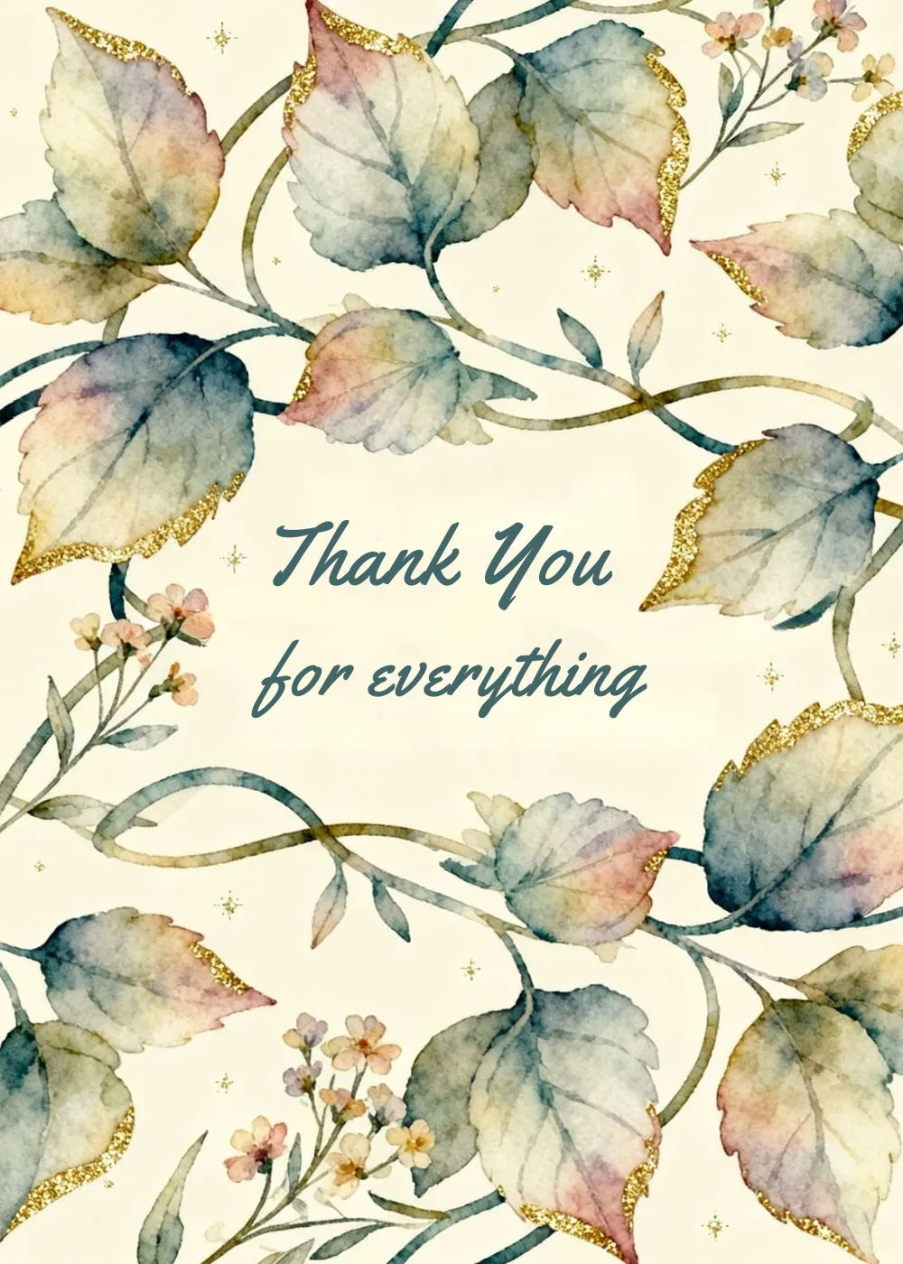 A dense watercolor floral wreath with the text Thank You for everything.