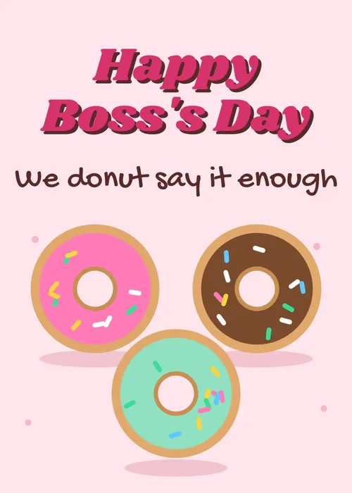 Animated pink, chocolate and mint sprinkle donuts under Happy Boss's Day We donut say it enough
