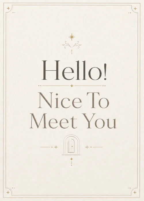 Elegant cream card with embossed door icon and 'Hello! Nice To Meet You' lettering