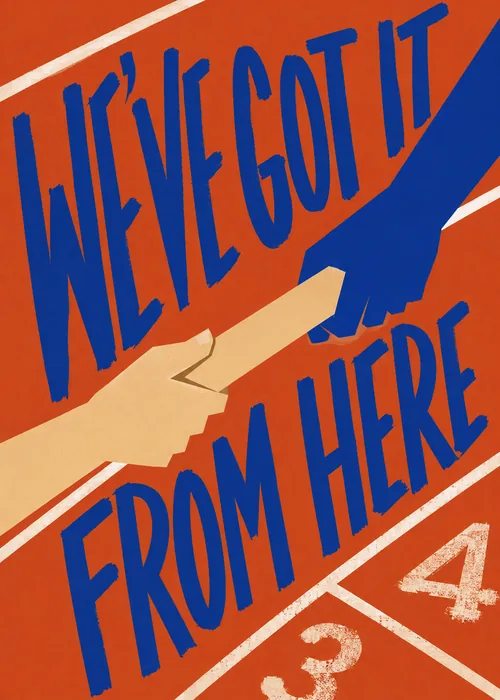 Two hands passing a relay baton on an orange running track beneath We've Got It From Here text