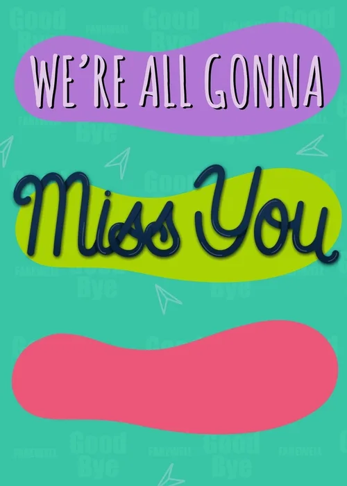 Three stacked organic blob shapes in purple lime green and pink on a teal background with scattered grey paper airplane illustrations and a faint repeating Goodbye text pattern, bold white uppercase text on the purple blob reading We are All Gonna and dark navy cursive script on the lime green blob reading Miss You