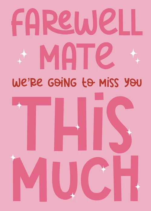 Animated pink farewell card with bold dark-pink text reading 'FAREWELL MATE we're going to miss you THIS MUCH'