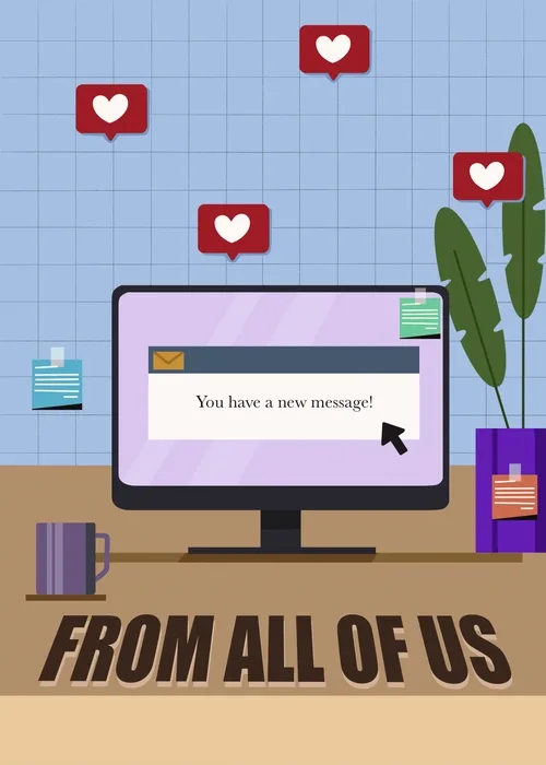 Illustrated office desk with a computer monitor displaying You Have A New Message, floating red heart notification bubbles, a purple coffee mug and green plant on a blue grid background with bold text From All Of Us