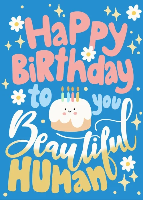 Animated birthday card on a bright vibrant blue background with playful hand-lettered text in large pink letters reading Happy Birthday, light blue reading to you, and large gold script reading Beautiful Human, white daisy flowers, golden sparkle stars, and a small kawaii smiling birthday cake with colorful candles at the center