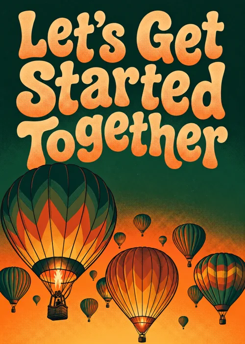 A sunset sky filled with rising hot air balloons in green and orange, Let's Get Started Together