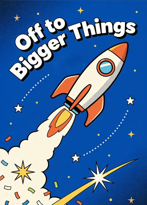 Comic rocket in a starry sky on an Off to Bigger Things farewell card
