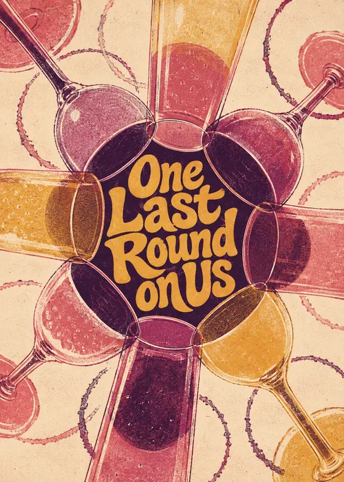 Retro wine and cocktail glasses fan out around bold One Last Round On Us lettering