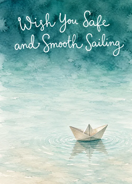 A folded paper boat drifts on soft teal watercolor water beneath Wish You Safe and Smooth Sailing script