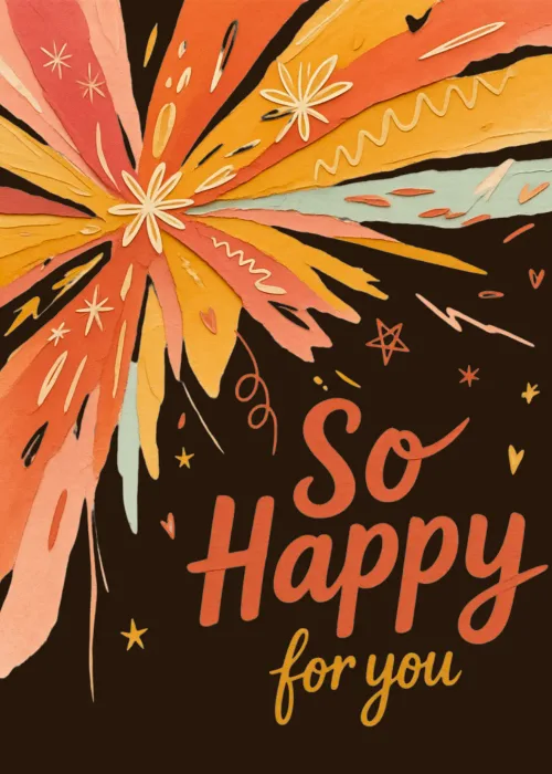 Congratulations card with bold illustrated orange yellow burst confetti and So Happy for You message