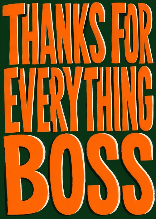 Bold orange block letters reading 'Thanks for Everything Boss' on a deep green background