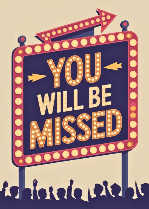 A red dotted border with retro typography that says You Will Be Missed.