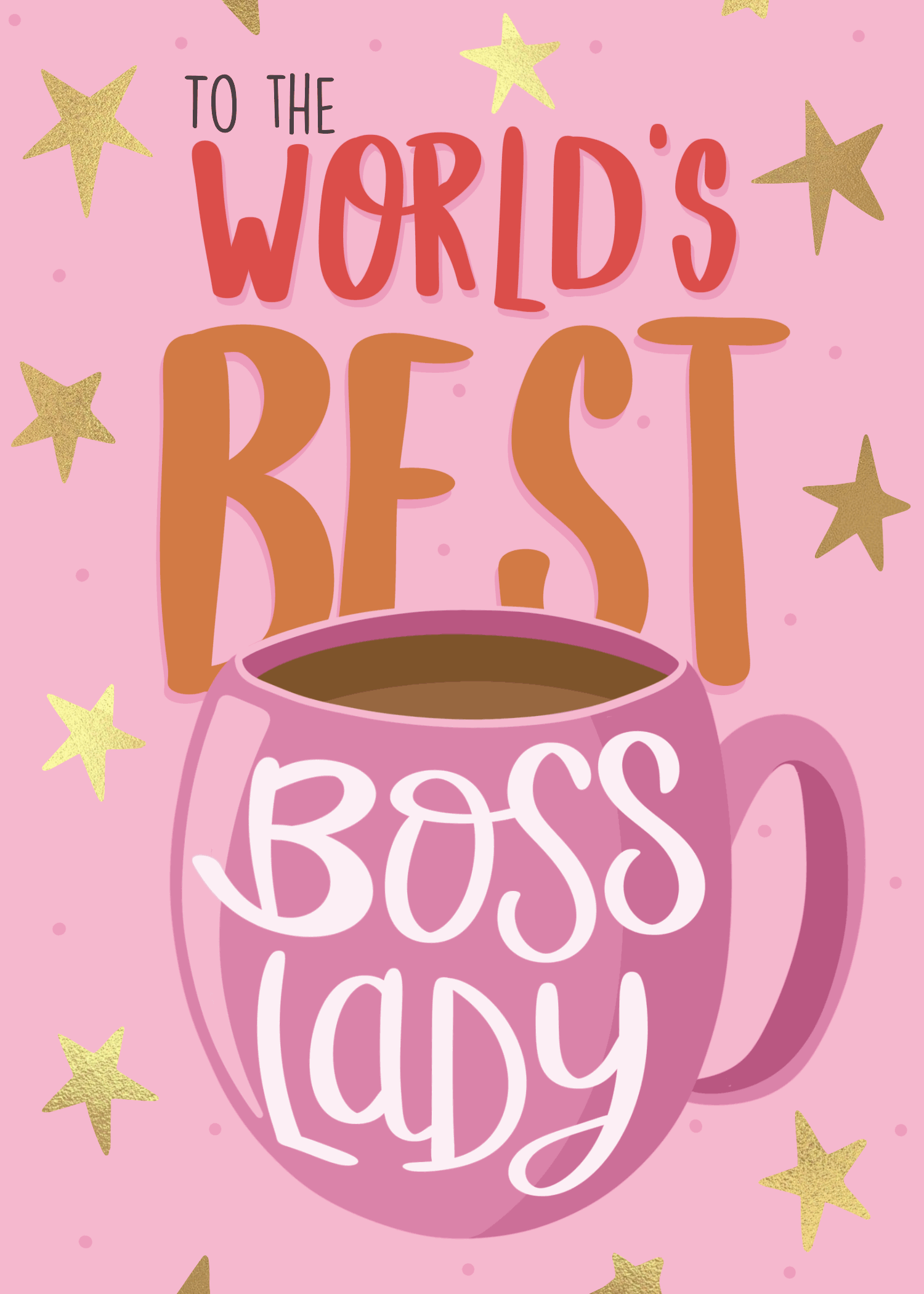 Pink card with a hand-drawn mug reading to the world's best boss lady