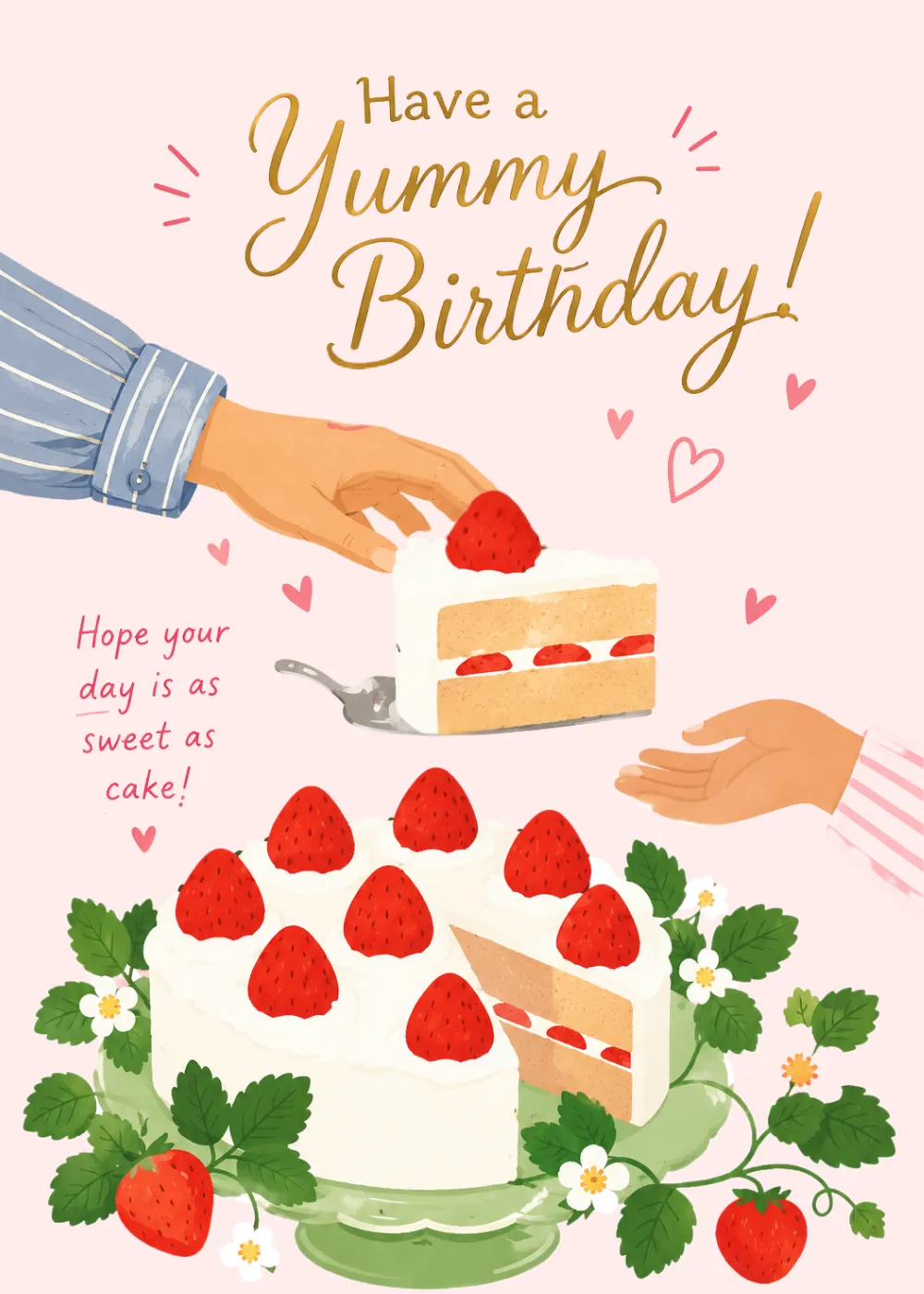 Cute birthday card with illustrated strawberry layer cake being served and Have a Yummy Birthday message
